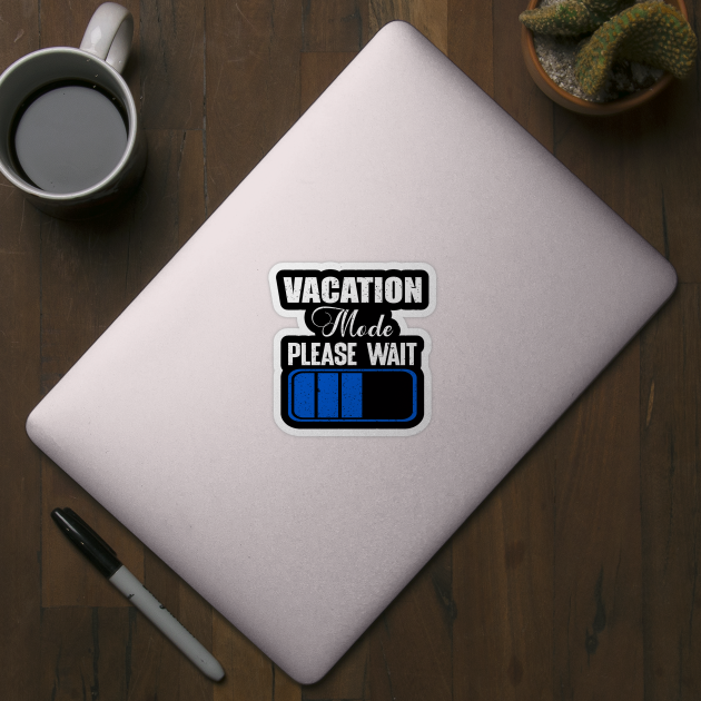 Vacation mode please wait by FatTize